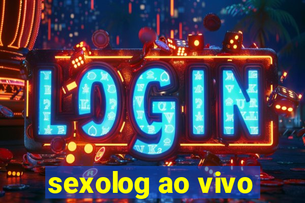 sexolog ao vivo